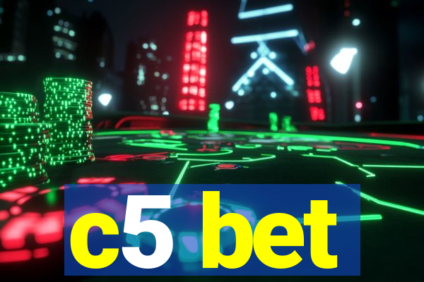 c5 bet
